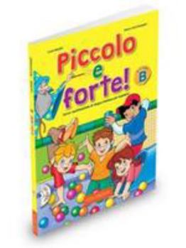 Paperback Forte!: Piccolo e forte! B - Libro + CD audio [Italian] Book