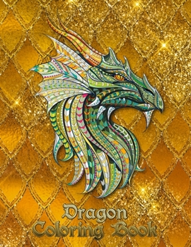 Paperback Dragon Coloring Book: 31 dragons are waiting to be painted by YOU! Let your imagination run wild and transform the dragons with fiery color! Book