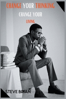 Paperback Change Your Thinking Change Your Living Book