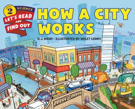 How a City Works - Book  of the Let's-Read-and-Find-Out Science, Stage 2