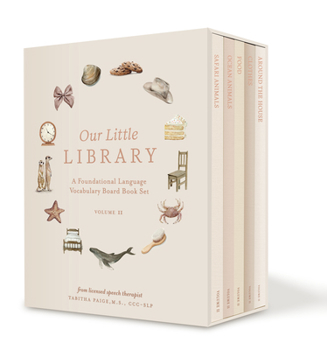 Hardcover Our Little Library Vol. 2: A Foundational Language Vocabulary Board Book Set for Babies, Including Ocean Animals, Safari Animals, Food and Drink, Book