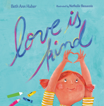 Hardcover Love Is Kind Book