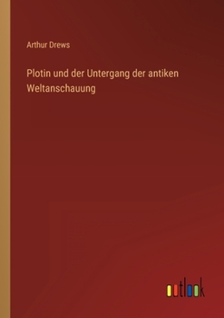 Paperback Plotin und der Untergang der antiken Weltanschauung [German] Book