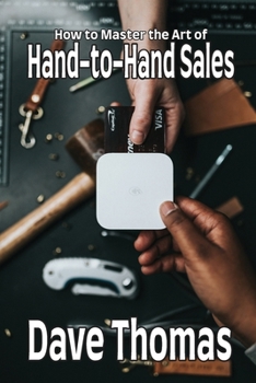 Paperback How to Master the Art of Hand-to-Hand Sales Book