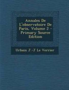 Paperback Annales De L'observatoire De Paris, Volume 2 - Primary Source Edition [French] Book