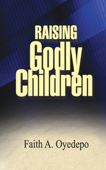 Paperback Raising Godly Children Book