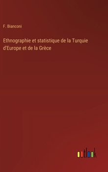 Hardcover Ethnographie et statistique de la Turquie d'Europe et de la Grèce [French] Book