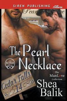 Paperback The Pearl Necklace [Cedar Falls 14] (Siren Publishing Allure Manlove) Book