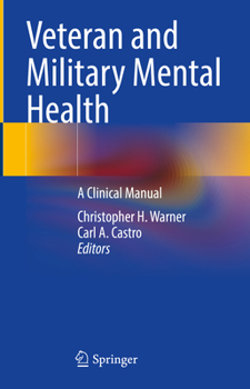 Hardcover Veteran and Military Mental Health: A Clinical Manual Book