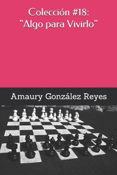 Paperback Colección #18: "Algo para Vivirlo" [Spanish] Book