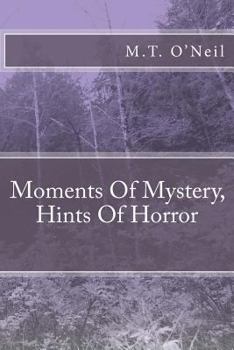 Paperback Moments Of Mystery, Hints Of Horror Book