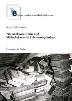 Hardcover Nationalsozialismus Und Bibliothekarische Erinnerungskultur [German] Book