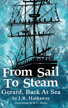 Hardcover From Sail to Steam: Gerard, Back at Sea Book