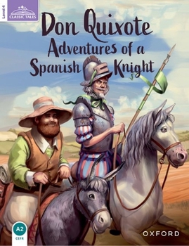 Classic Talesdon Quixote: Adventures of a Spanish Knight Level 4
