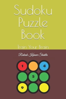 Paperback Sudoku Puzzle Book: Train Your Brain Book