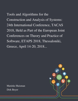 Paperback Tools and Algorithms for the Construction and Analysis of Systems: 24th International Conference, TACAS 2018, Held as Part of the European Joint Confe Book