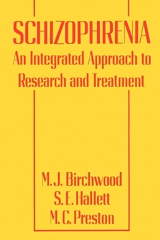 Paperback Schizophrenia: An Integrated Approach to Research and Treatment Book