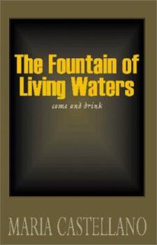 Paperback The Fountain of Living Waters Book