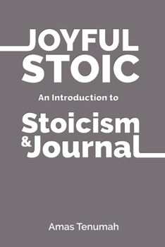 Paperback Joyful Stoic: Introduction to Stoicism Book