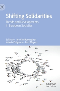 Hardcover Shifting Solidarities: Trends and Developments in European Societies Book