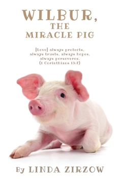 Paperback Wilbur, the Miracle Pig Book