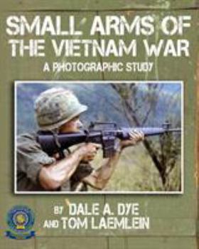 Paperback Small Arms of the Vietnam War: A Photographic Study Book