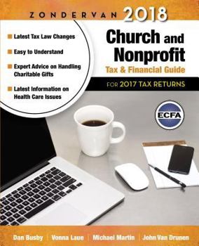 Paperback Zondervan 2018 Church and Nonprofit Tax and Financial Guide: For 2017 Tax Returns Book