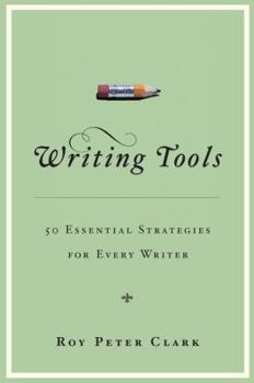 Hardcover Writing Tools: 50 Essential Strategies for Every Writer Book