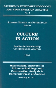 Paperback Culture in Action: Studies in Membership Categorization Analysis Book