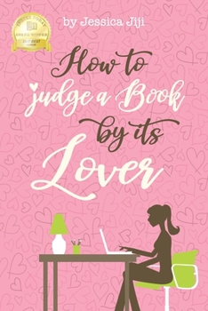 Paperback How To Judge A Book By Its Lover Book