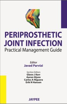 Paperback Periprosthetic Joint Infection: Practical Management Guide Book