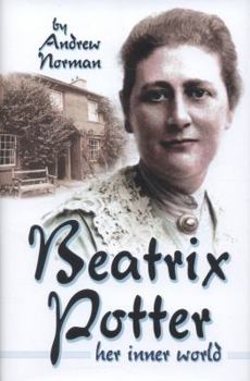 Hardcover Beatrix Potter: Her Inner World Book