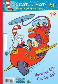 HERE WE GO, GO, GO G - Book  of the Cat in the Hat Knows A Lot About That