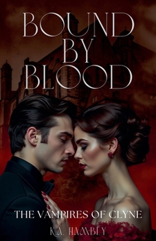 Paperback Bound By Blood (The Vampires of Clyne) Book