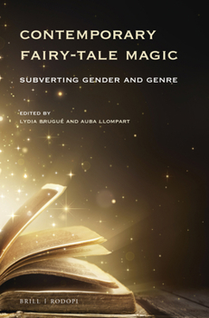 Paperback Contemporary Fairy-Tale Magic: Subverting Gender and Genre Book