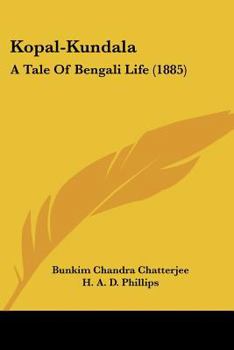 Paperback Kopal-Kundala: A Tale Of Bengali Life (1885) Book