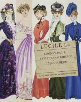Hardcover Lucile Ltd: London, Paris, New York and Chicago 1890s - 1930s Book