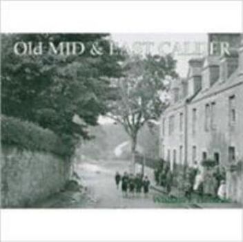 Paperback Old Mid and East Calder: Including Kirknewton and Oakbank Book