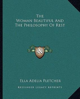 Paperback The Woman Beautiful And The Philosophy Of Rest Book