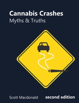 Paperback Cannabis Crashes: Myths & Truths Book