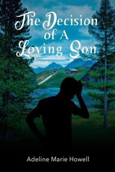 Paperback The Decision of A Loving Son Book