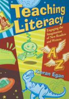 Paperback Teaching Literacy: Engaging the Imagination of New Readers and Writers Book