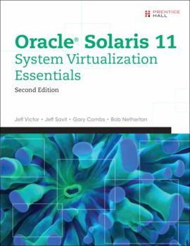 Paperback Oracle Solaris 11 System Virtualization Essentials Book