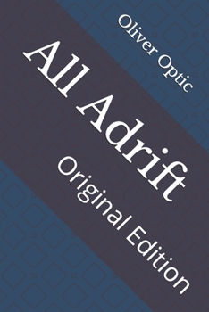 All Adrift, The Goldwing Club - Book #1 of the Boat-Builder
