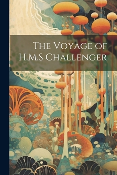 Paperback The Voyage of H.M.S Challenger Book