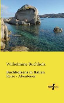 Paperback Buchholzens in Italien: Reise - Abenteuer [German] Book