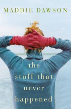 Hardcover The Stuff That Never Happened Book