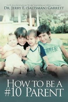 Paperback How to Be a #10 Parent Book