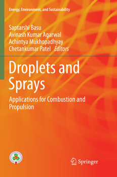 Paperback Droplets and Sprays: Applications for Combustion and Propulsion Book