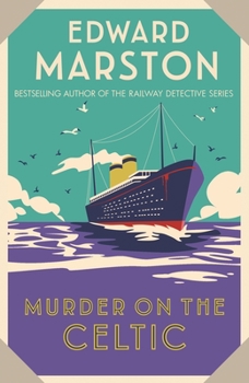 Murder on the Celtic - Book #8 of the Ocean Liner Mysteries Series